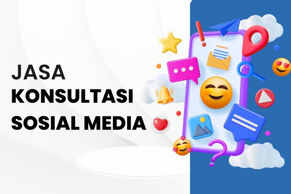 Jasa Konsultasi Sosial Media
